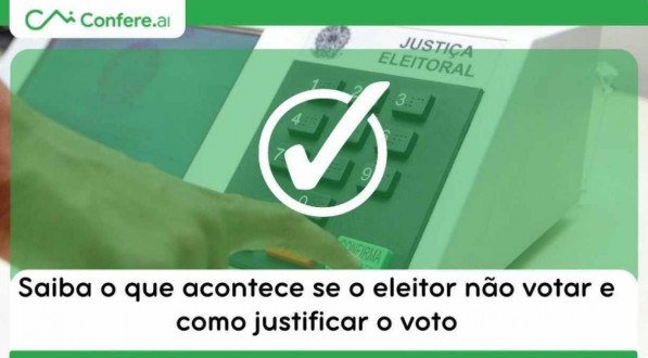 Saiba O Que Acontece Se O Eleitor N O Votar E Como Justificar O Voto