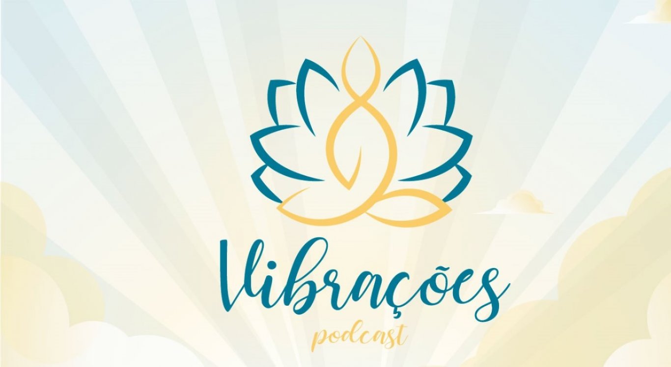 Vibrações Podcast #25: Os caminhos da meditação