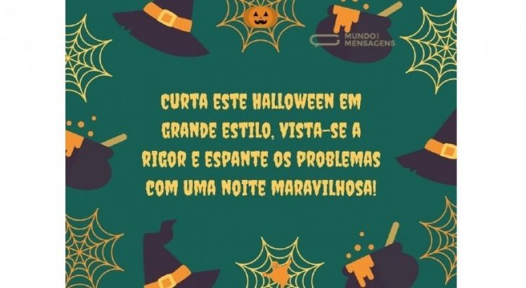 Bom dia Halloween! Confira mensagens e frases engraçadas e arrepiantes para  mandar para os amigos em comemoração ao Dia das Bruxas