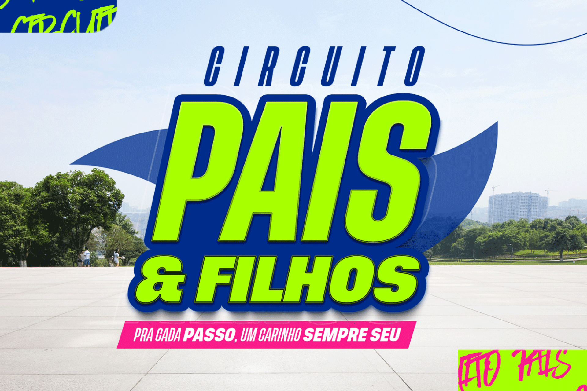 Circuito Pais & Filhos: Confira aqui a programação completa!