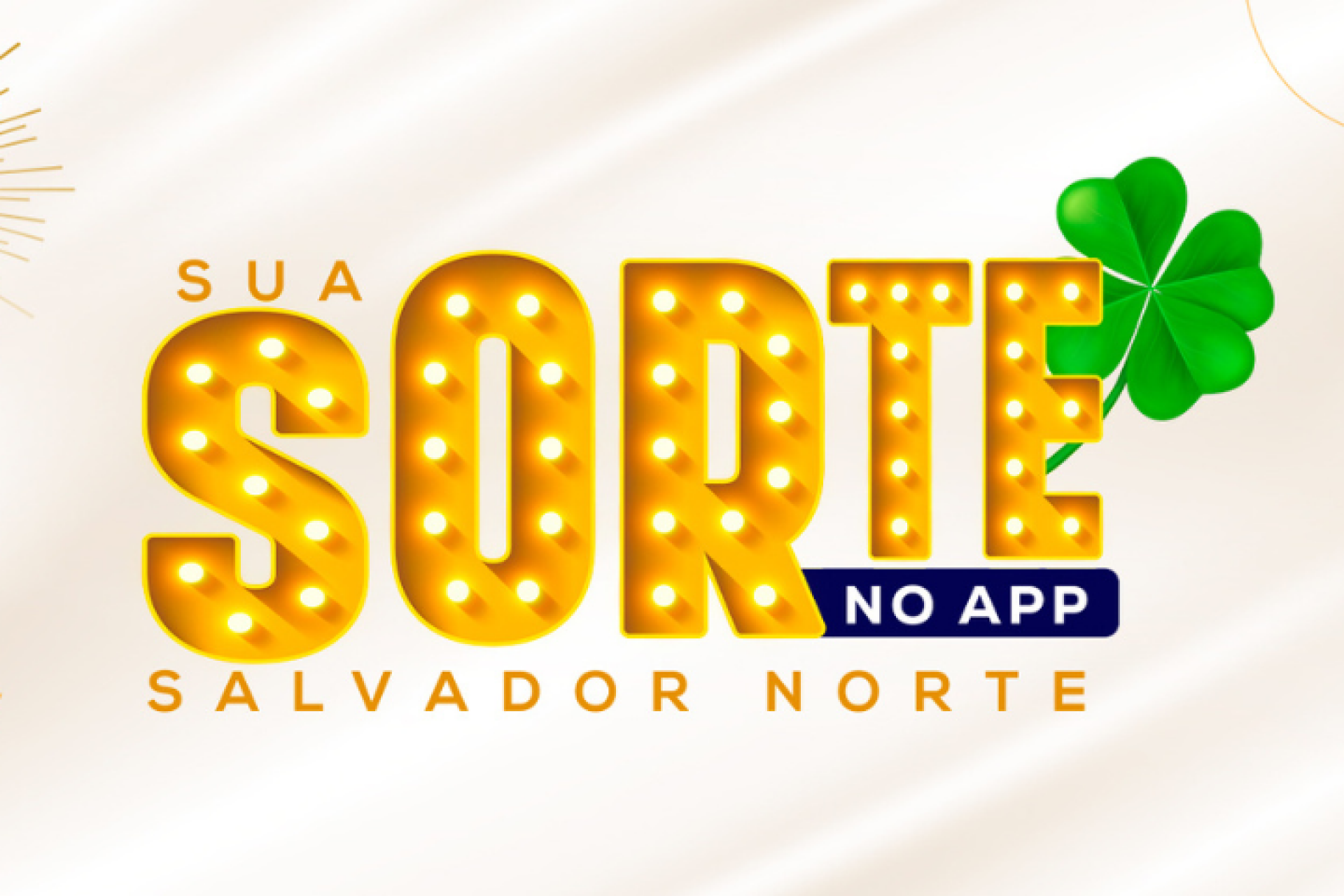 Sua Sorte no App Salvador Norte