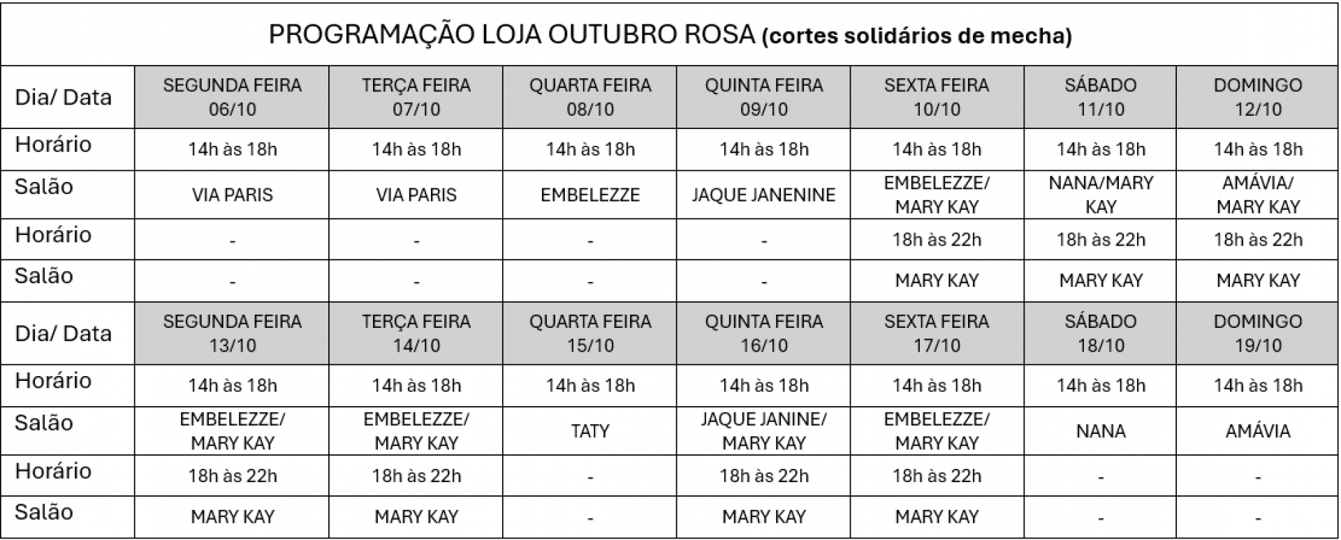 Programação da loja outubro rosa que fará cortes solidários de mechas para doação e confecção de perucas para mulheres em tratamento oncológico. Nessa programação tem as datas e horários que acontecerá a ação, além dos nomes dos salões participantes.
