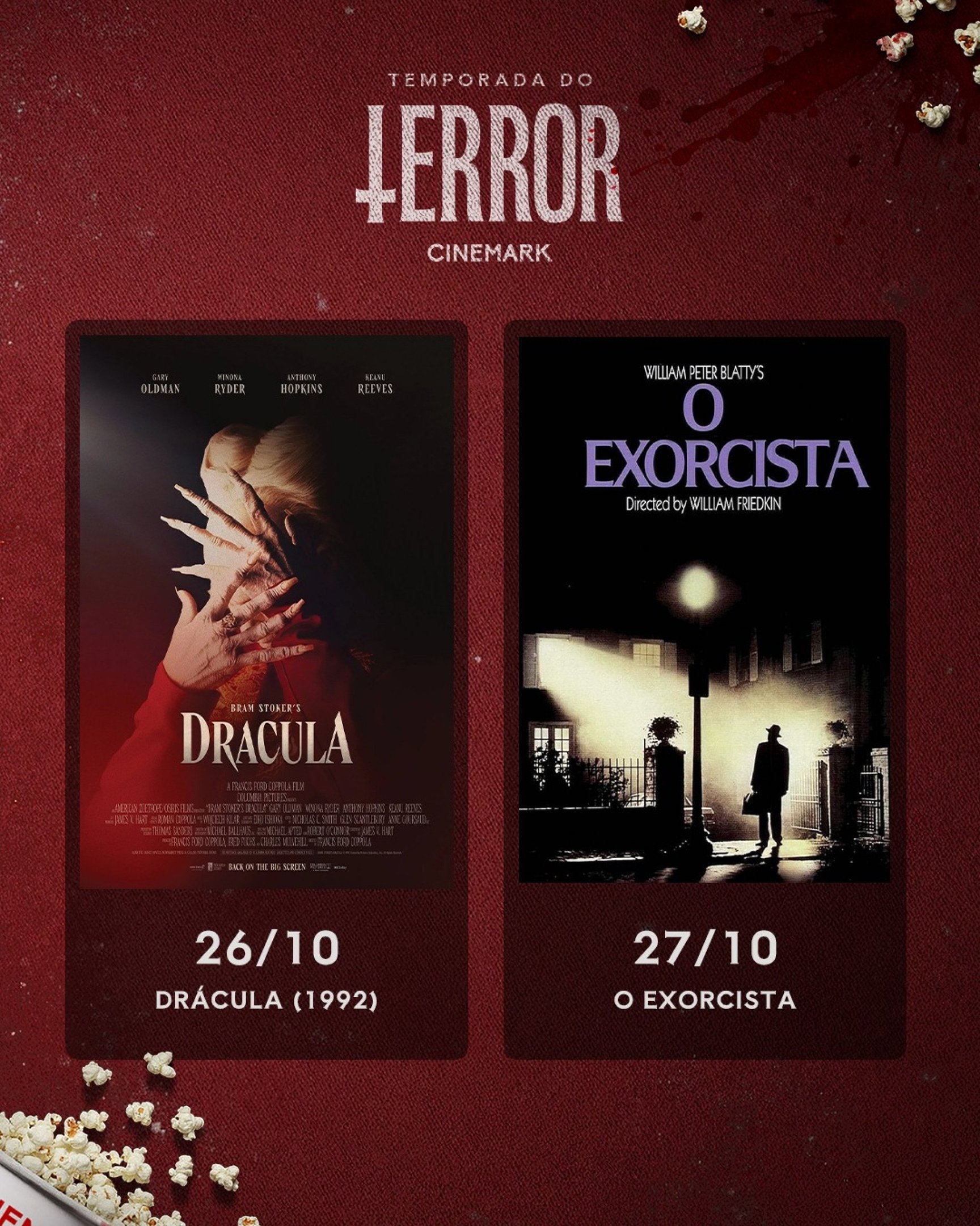Fundo vermelho com elementos do cinema melados de sangue. Cartazes dos filmes Drácula de Bram Stoker, com exibição dia vinte e seis de outubro, e O Exorcista, com exibição dia vinte e sete de outubro. 