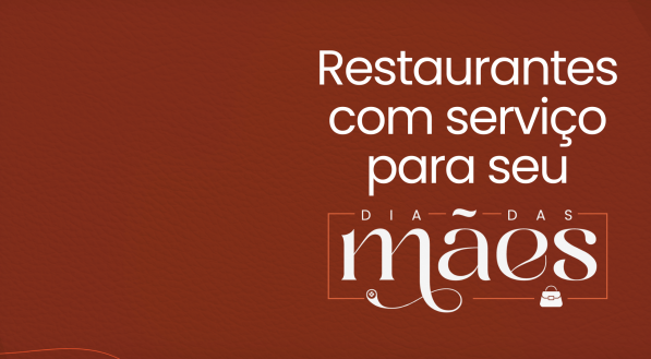 Almoce no Shopping Jardins no Dia das Mães