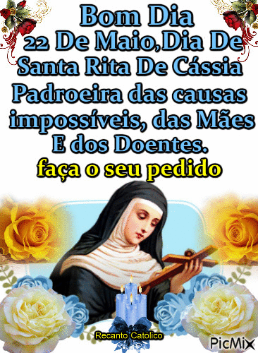 MENSAGENS SANTA RITA DE CÁSSIA: veja mensagem de bom dia com Santa Rita de  Cássia e compartilhe com amigos e parentes