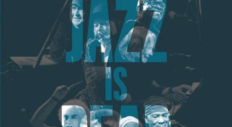 Jazz Is Dead, mas muito vivo