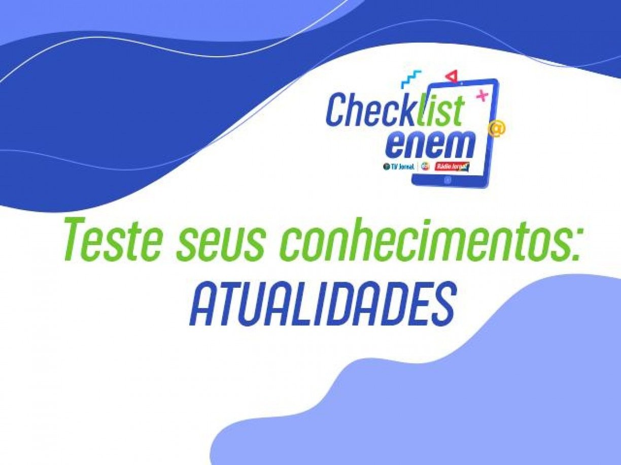 Teste seus conhecimentos sobre atualidades no Quiz JC para o Enem 2020