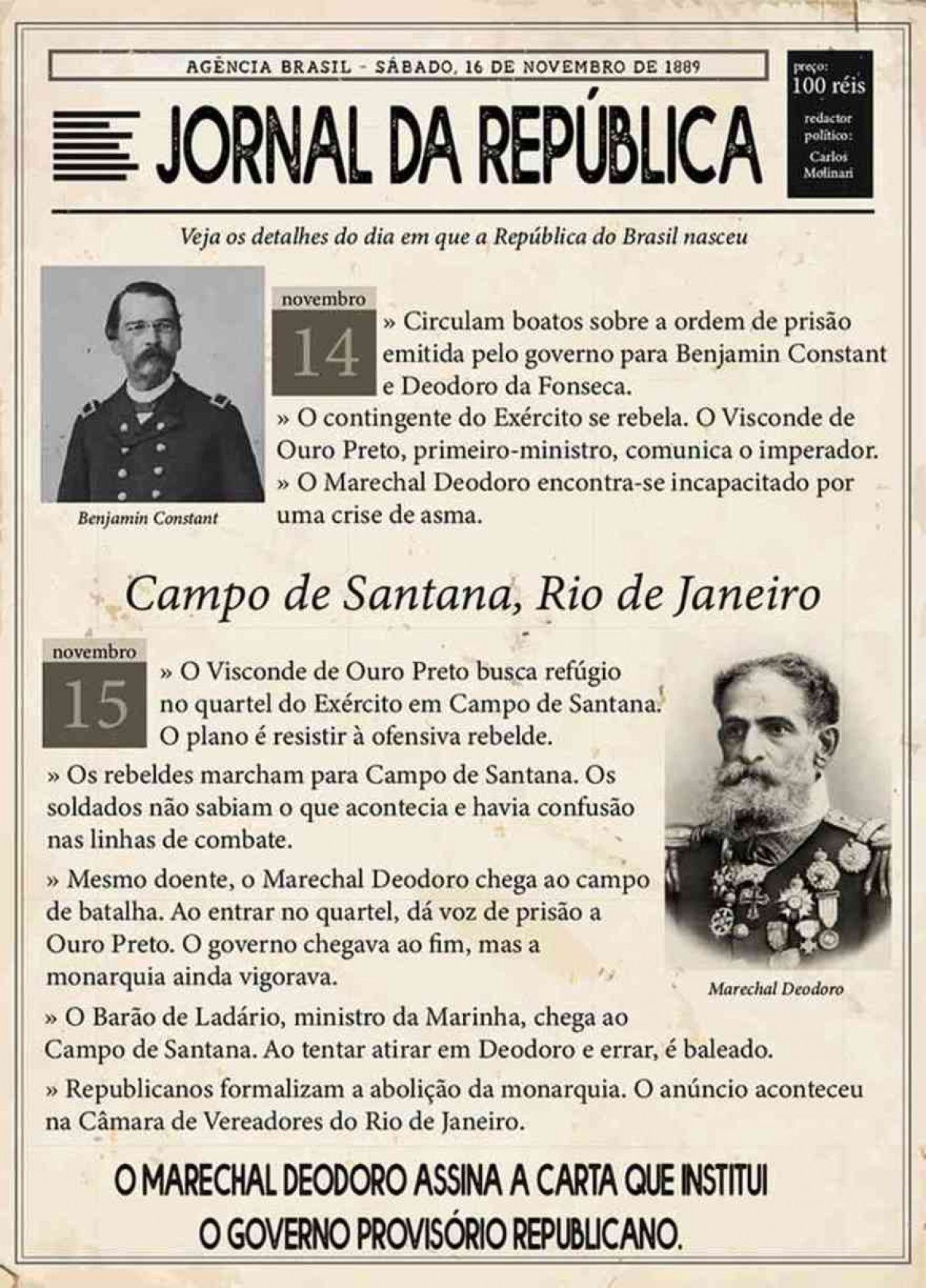 TV Cultura - Há 125 anos, era proclamada a República Federativa do Brasil.  Em 15 de novembro de 1889, a proclamação da República feita pelo marechal  Deodoro da Fonseca, no Rio de