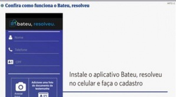 Confira como funciona o Bateu, resolveu