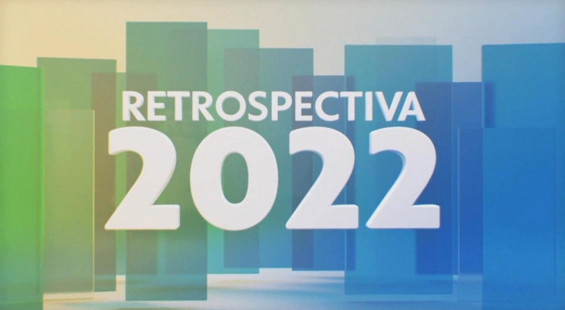 Principais acontecimentos de 2022 serão exibidos na Retrospectiva da Globo.