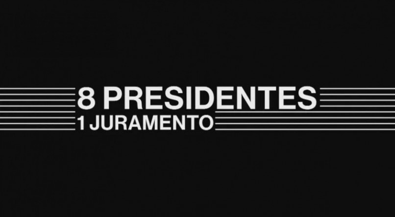Miniss&eacute;rie '8 Presidentes 1 Juramento' tem cinco epis&oacute;dios e estreia nesta segunda-feira (2)