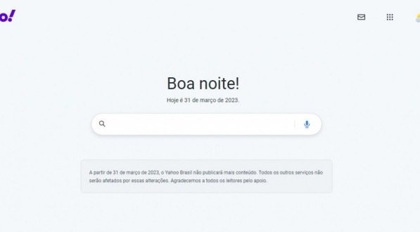 A partir de 31 de março de 2023, o Yahoo Brasil não publicará mais