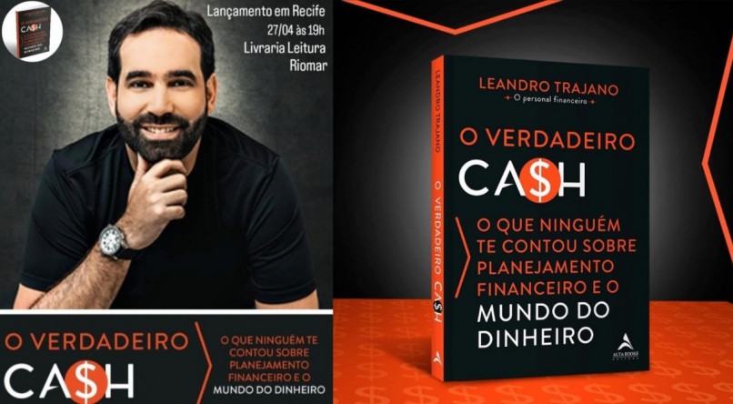 Leandro Trajano, personal financeiro, autor e palestrante, lançará no próximo dia 27 de abril o livro de sua autoria 'O Verdadeiro Ca$h'