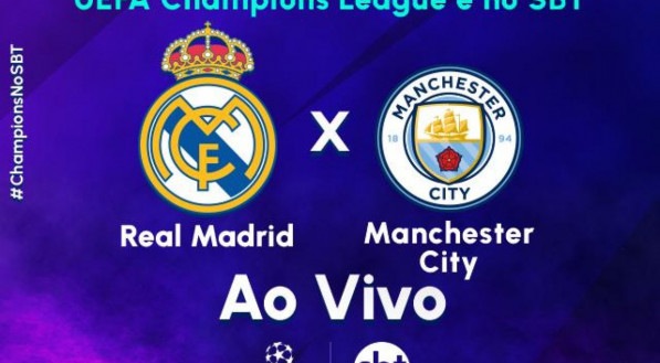 SBT transmite Real Madrid x Manchester City ao vivo pela Champions League