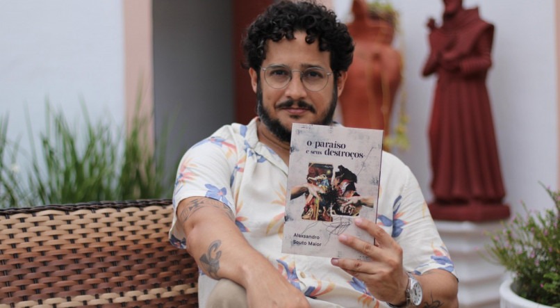 Alexsandro Souto Maior lança o livro "O Paraíso e Seus Destroços"