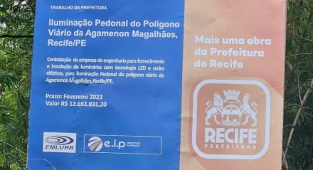 Placas de obras finalizadas seguem espalhadas pelo Recife
