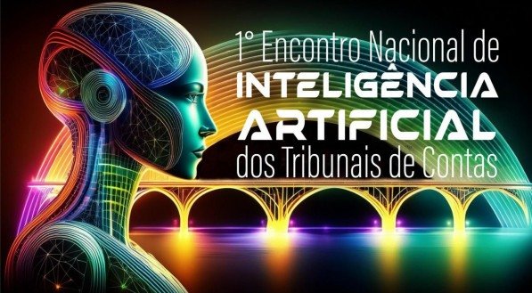 1° Encontro Nacional de Inteligência Artificial dos Tribunais de Contas