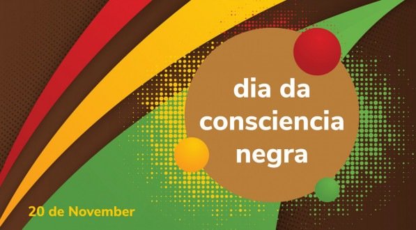 20 de novembro, Dia da Consciência Negra