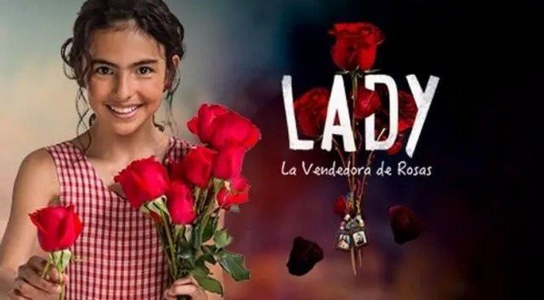 Cartaz de "Lady, A Vendedora de Rosas", da TNT Novelas