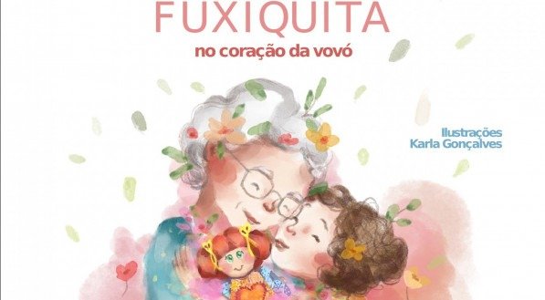 Imagem de capa do livro A Boneca Fuxiquita - Karla Gonçalves