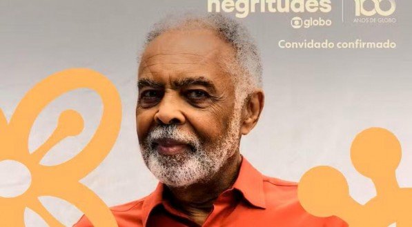 Festival Negritudes Globo com presença de Gilberto Gil