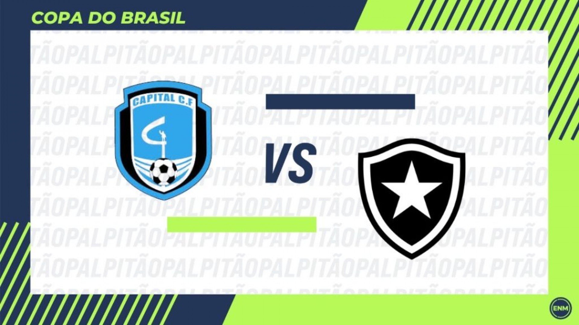 Capital-DF x Botafogo: retrospecto, prováveis escalações, arbitragem, onde assistir e palpites