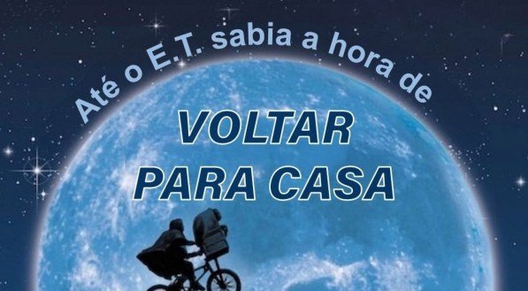 Na imagem, a embaixada usa imagem do filme de ficção científica "E.T., O Extraterrestre", com a frase: "Até o E.T. sabia a hora de voltar para casa"