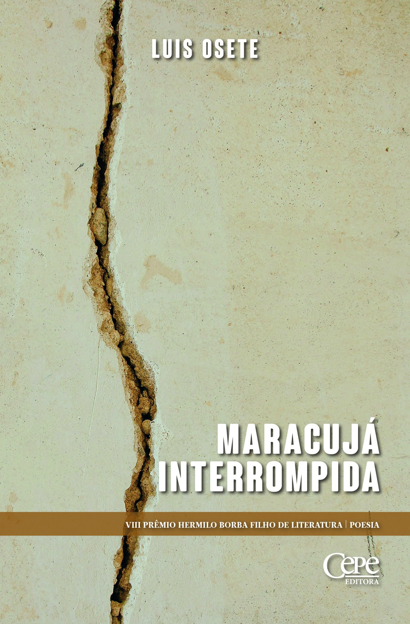 Maracuja interrompida (Cepe Editora), de Luis Osete Cepe Editora/Divulgação