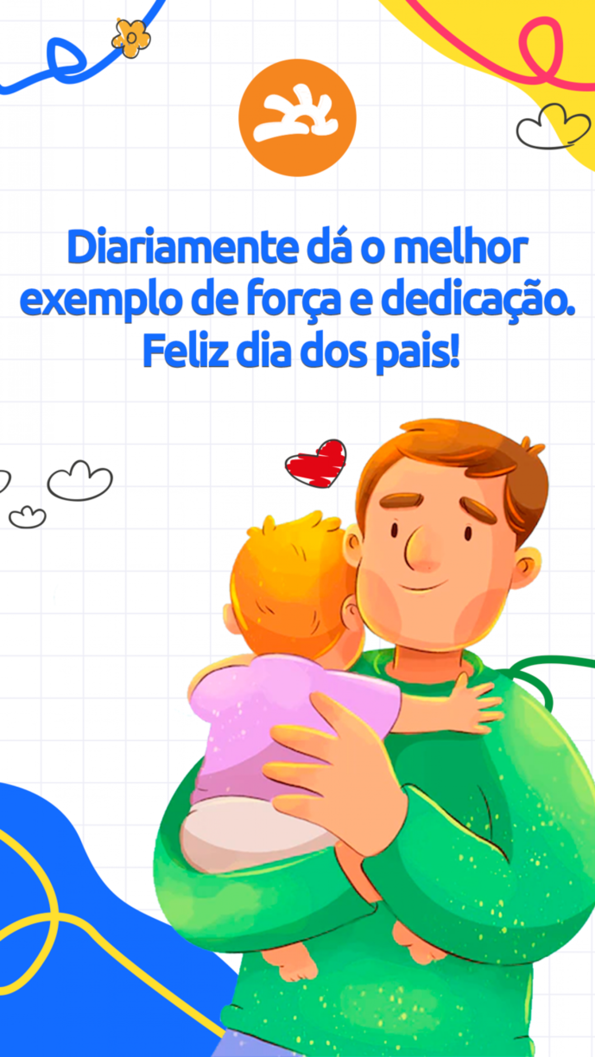 FELIZ DIA DOS PAIS BOM DIA: Veja lindas MENSAGENS para o Dia dos