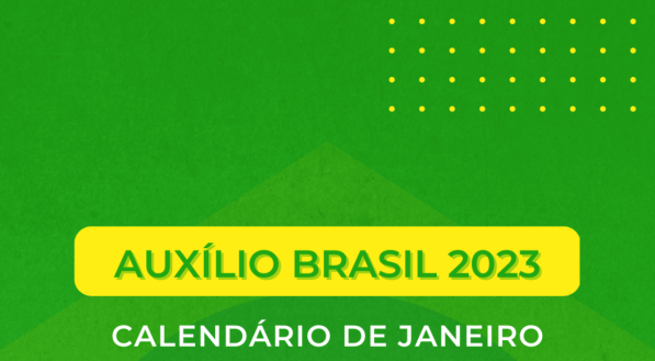 Calendário oficial do Auxílio Brasil de janeiro de 2023