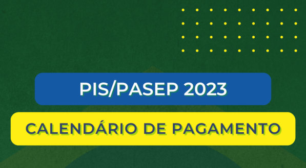 Calend&aacute;rio PIS 2022 &eacute; pago nesta ter&ccedil;a (25)? Veja quando recebe PIS ano-base 2022, quanto ser&aacute; pago na tabela PIS PASEP e quem tem direito ao PIS 2022