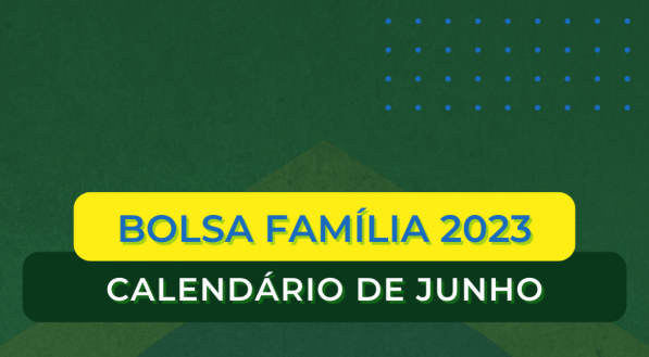 CalendÁrio Bolsa FamÍlia Junho 2023 Novas Regras Veja Quem Recebe O Valor Adicional Na Parcela 3678