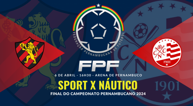 Sport e Náutico fazem a Final do Campeonato Pernambucano 2024 e decidem o título pela 20ª vez na história
