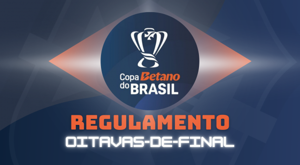 Regulamento das oitavas-de-final da Copa do Brasil 2024