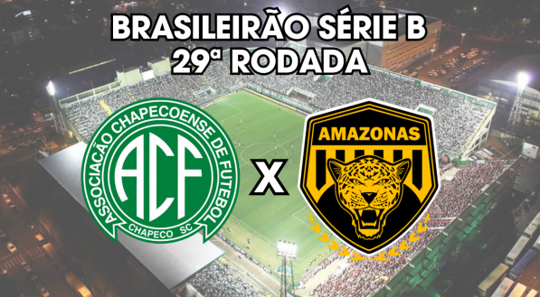 Chapecoense e Amazonas se enfrentam na Arena Condá