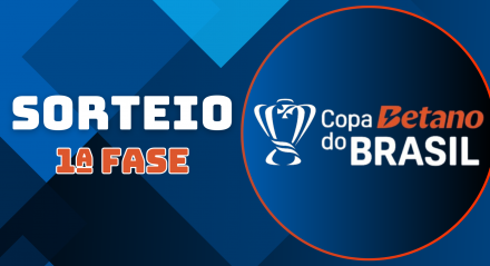 Sorteio da 1ª fase da Copa do Brasil