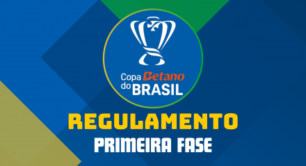 Confira o regulamento da Primeira Fase da Copa do Brasil 2025