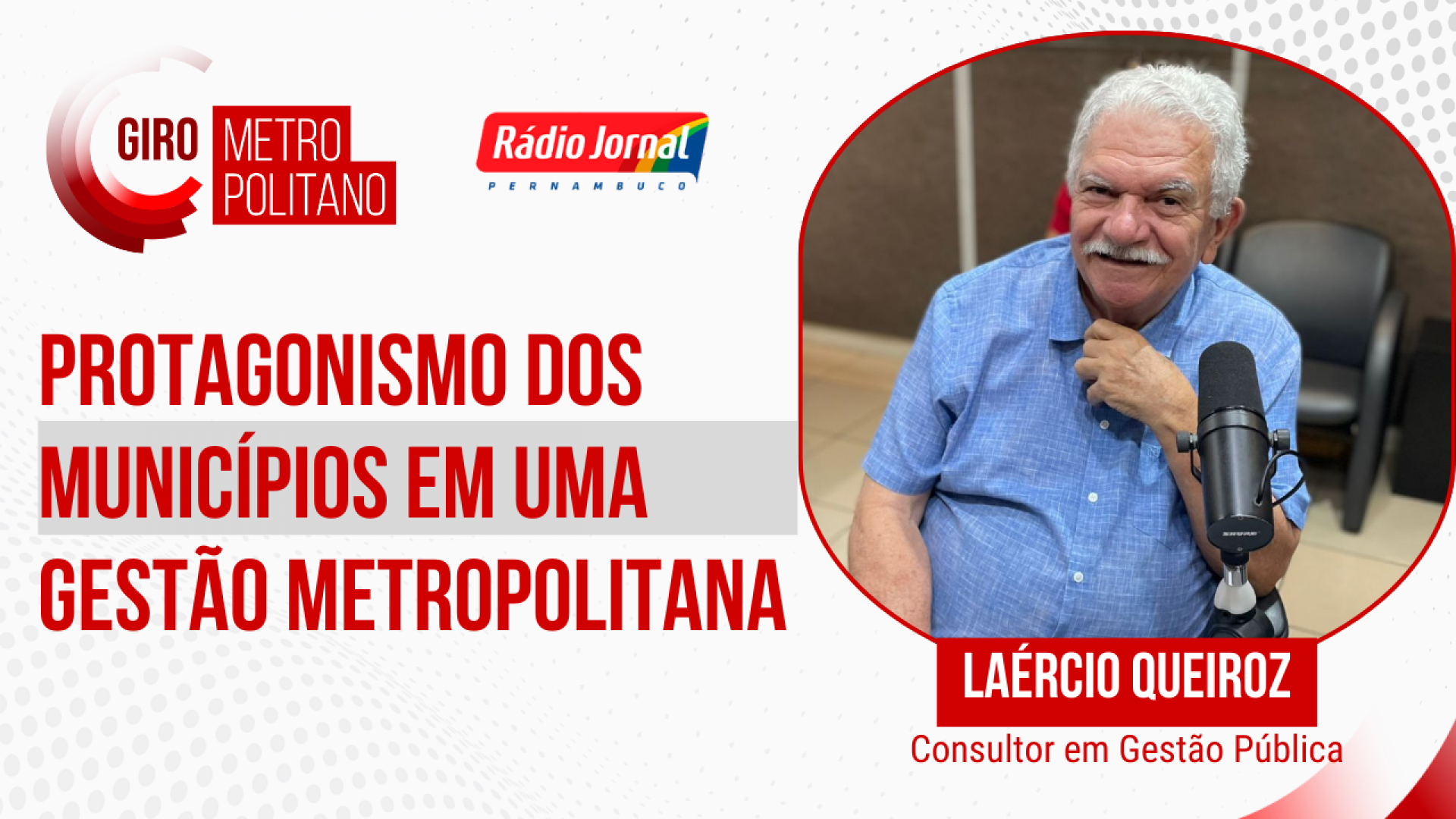 Laércio Queiroz - Ex-prefeito de Bonito e consultor em Gestão Pública