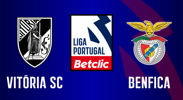 Vitória SC x Benfica, pela 30ª rodada da Liga Portugal