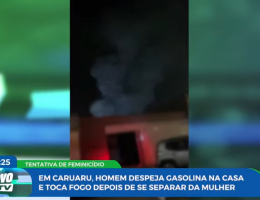 Homem ateia fogo em casa de ex-companheira, em Caruaru, e acaba morrendo