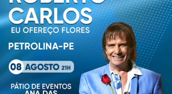 Imagem de divulgação show de Roberto Carlos em Petrolina