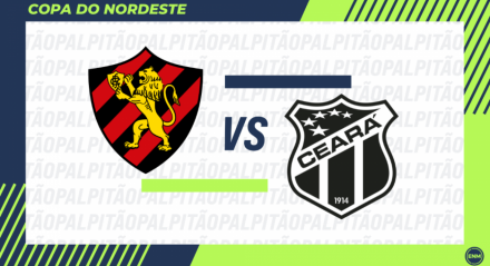 Sport e Ceará se enfrentam pela ida das quartas da Copa do Nordeste.