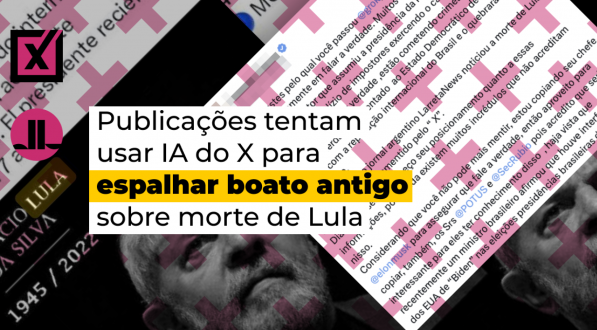 Publicações tentam usar IA do X para espalhar boato antigo sobre morte de Lula