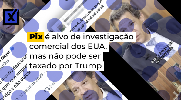 Pix é alvo de investigação comercial dos EUA, mas não pode ser taxado por Trump