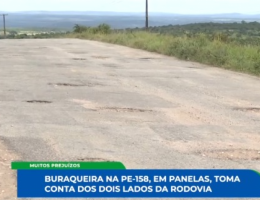 Condições da PE-158 entre Panelas e Jurema, no Agreste, preocupam motoristas e moradores
