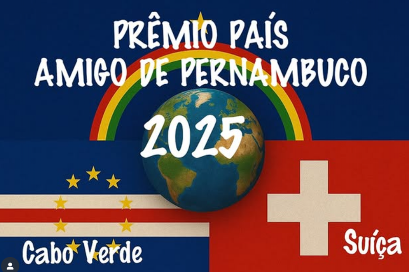 A Assembleia Legislativa de Pernambuco outorgou o prêmio "país amigo de Pernambuco" a Cabo Verde e Suíça - versão 2025