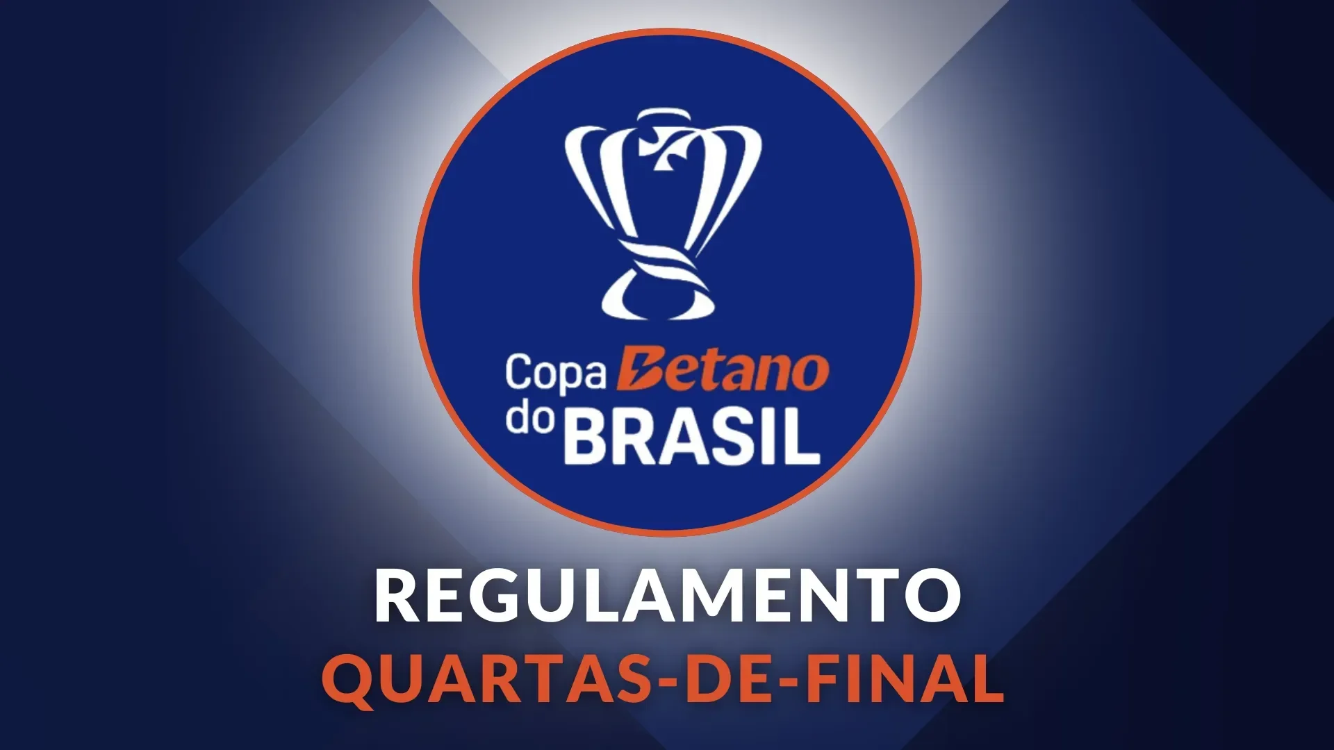 Regulamento das quartas-de-final da Copa do Brasil 2024